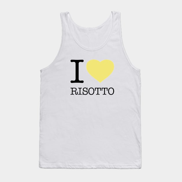 I LOVE RISOTTO Tank Top by eyesblau